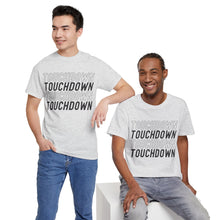 Load image into Gallery viewer, TOUCHDOWN | Cotton Tee
