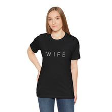 Load image into Gallery viewer, Wife | Classic Tee