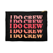 Load image into Gallery viewer, I DO CREW | Accessory Pouch
