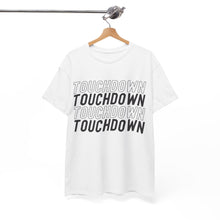 Load image into Gallery viewer, TOUCHDOWN | Cotton Tee