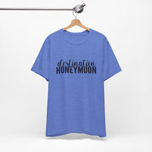Load image into Gallery viewer, Destination Honeymoon | Classic Tee