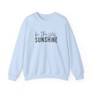 Be The Sunshine | Sweatshirt