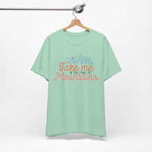 Load image into Gallery viewer, To The Mountains | Classic Tee