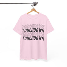 Load image into Gallery viewer, TOUCHDOWN | Cotton Tee