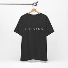 Load image into Gallery viewer, Husband | Classic Tee