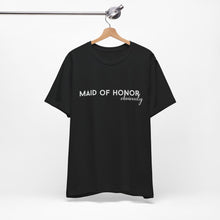Load image into Gallery viewer, Maid of Honor Obviously | Classic Tee