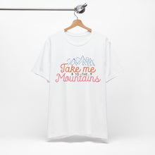 Load image into Gallery viewer, To The Mountains | Classic Tee