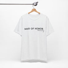 Load image into Gallery viewer, Maid of Honor Obviously | Classic Tee