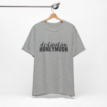 Load image into Gallery viewer, Destination Honeymoon | Classic Tee