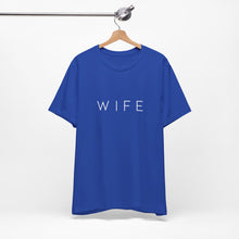 Load image into Gallery viewer, Wife | Classic Tee
