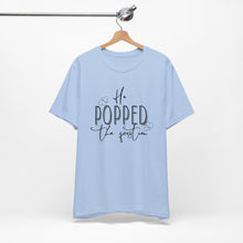 Load image into Gallery viewer, He Popped the Question | Classic Tee