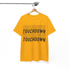 Load image into Gallery viewer, TOUCHDOWN | Cotton Tee