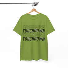 Load image into Gallery viewer, TOUCHDOWN | Cotton Tee