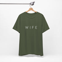 Load image into Gallery viewer, Wife | Classic Tee