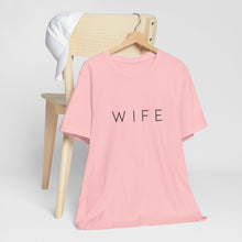 Load image into Gallery viewer, Wife | Classic Tee