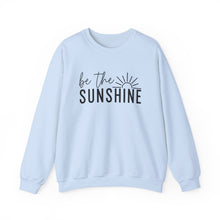 Load image into Gallery viewer, Be The Sunshine | Sweatshirt