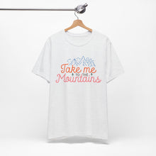 Load image into Gallery viewer, To The Mountains | Classic Tee