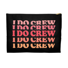 Load image into Gallery viewer, I DO CREW | Accessory Pouch
