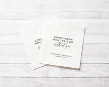 Load image into Gallery viewer, Donut Know What We'd Do Without You