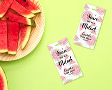 Load image into Gallery viewer, You're One in a Melon!