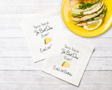 Load image into Gallery viewer, Taco 'bout The Best Day Ever!