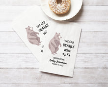 Load image into Gallery viewer, We Can Bearly Wait!