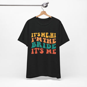 I'm The Bride | Classic Tee