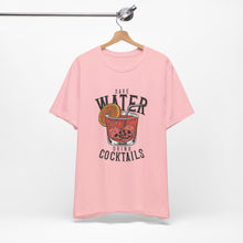 Load image into Gallery viewer, Save Water, Drink Cocktails | Classic Tee
