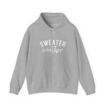 Load image into Gallery viewer, Sweater Weather | Hoodie
