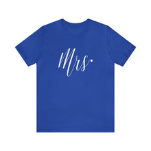 Load image into Gallery viewer, Mrs. | Classic Tee
