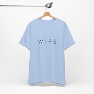 Wife | Classic Tee