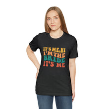 Load image into Gallery viewer, I&#39;m The Bride | Classic Tee
