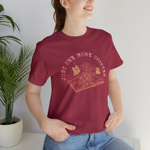 Load image into Gallery viewer, Just One More Chapter | Classic Tee
