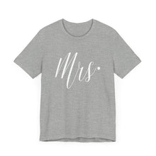 Load image into Gallery viewer, Mrs. | Classic Tee
