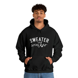 Sweater Weather | Hoodie
