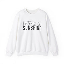 Load image into Gallery viewer, Be The Sunshine | Sweatshirt
