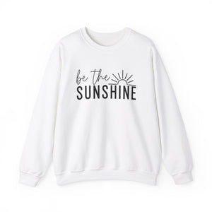 Be The Sunshine | Sweatshirt