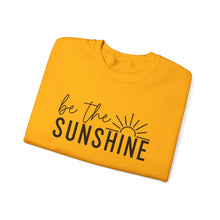 Load image into Gallery viewer, Be The Sunshine | Sweatshirt
