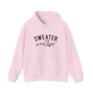 Sweater Weather | Hoodie