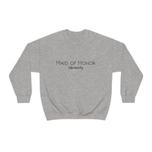 Load image into Gallery viewer, Maid of Honor Obviously | Sweatshirt
