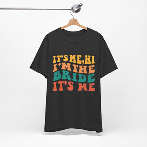 I'm The Bride | Classic Tee