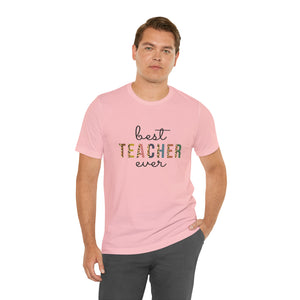 Best Teacher Ever | Classic Tee