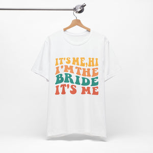 I'm The Bride | Classic Tee