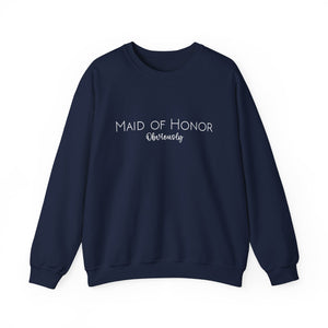 Maid of Honor Obviously | Sweatshirt