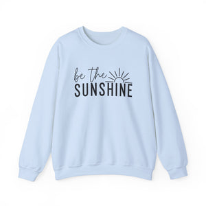 Be The Sunshine | Sweatshirt