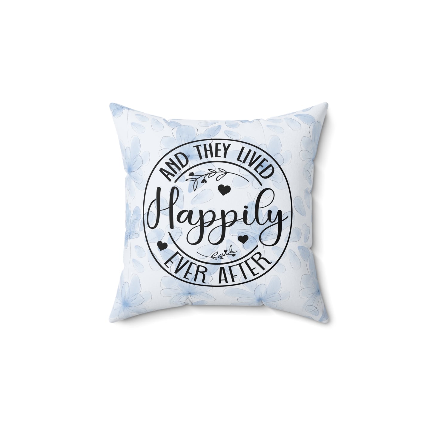 Happily Ever After | Square Pillow
