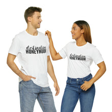 Load image into Gallery viewer, Destination Honeymoon | Classic Tee
