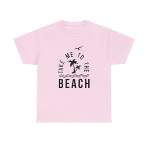 Take Me To The Beach | Cotton Tee