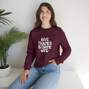 Give Thanks & Drink Wine | Sweatshirt