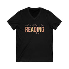 Load image into Gallery viewer, I&#39;d Rather Be Reading | V-Neck Tee
